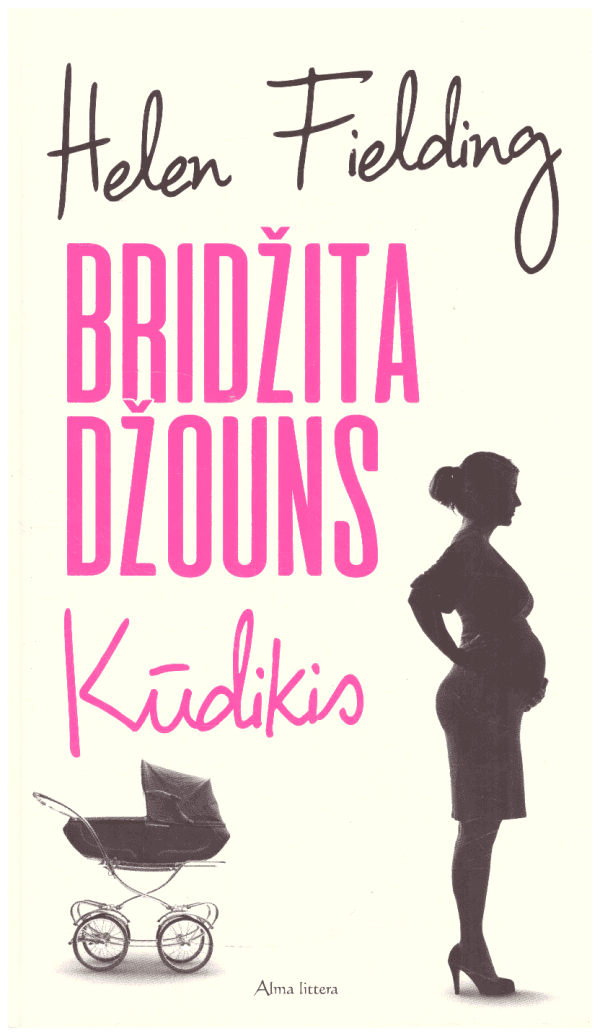 Bridžita Džouns. Kūdikis - Helen Fielding