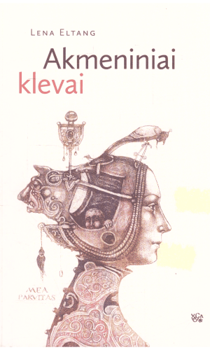 Akmeniniai klevai - Lena Eltang