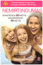 Nemirtingumas - Catherine Mayer