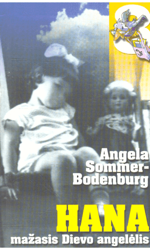 Hana, mažasis Dievo angelėlis - Angela Sommer-Bodenburg