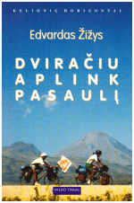 Dviračiu aplink pasaulį - Edvardas Žižys