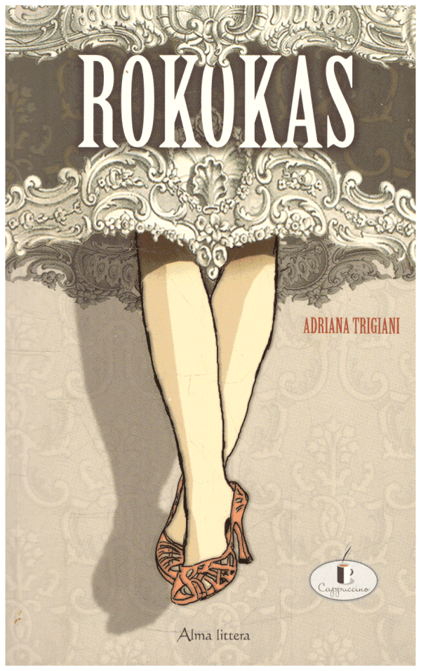 Rokokas - Adriana Trigniani
