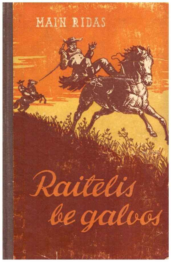 Raitelis be galvos - Main Ridas