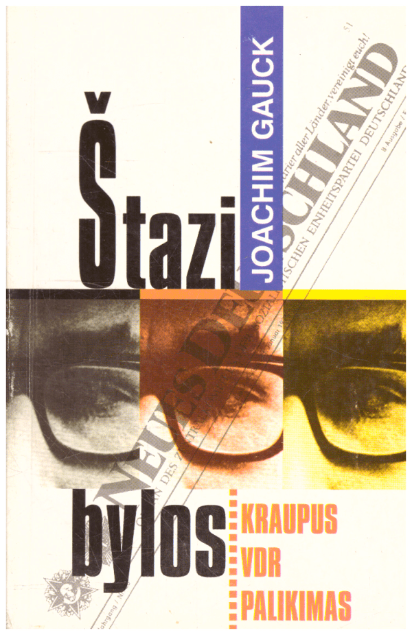 Štazi bylos. Kraupus VDR palikimas - Joachim Gauck (su autografu)