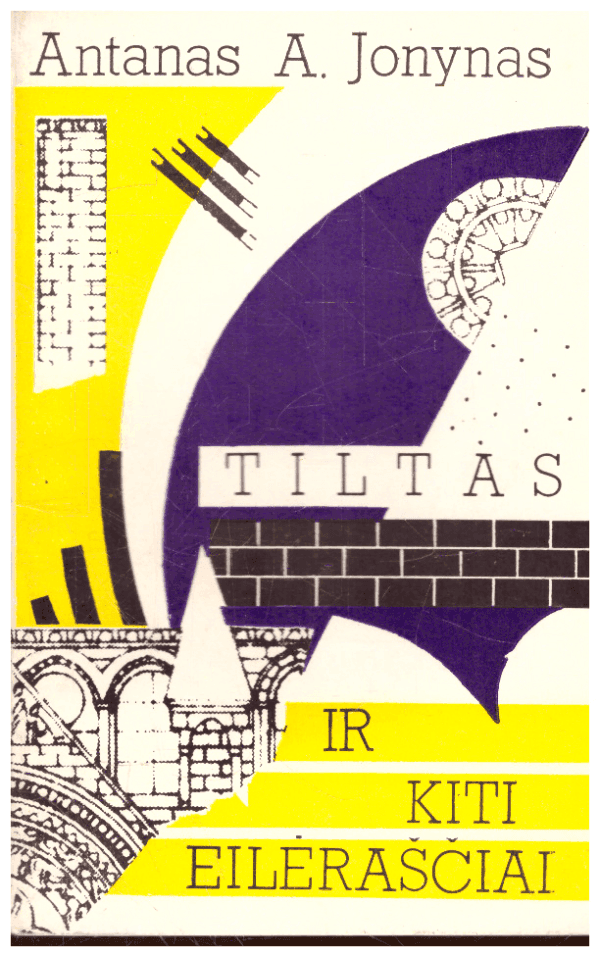 Tiltas ir kiti eilėraščiai - Antanas A. Jonynas