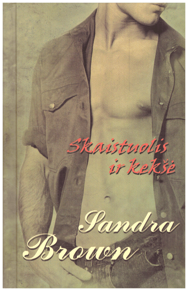 Skaistuolis ir kekšė - Sandra Brown