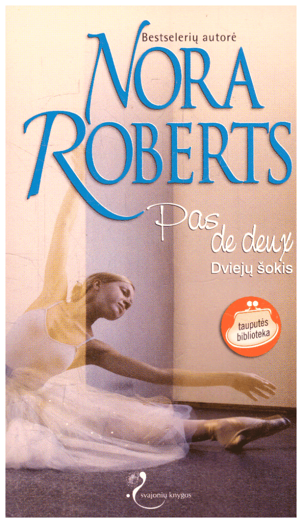 Pas de deux. Dviejų šokis - Nora Roberts