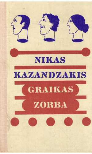 Graikas Zorba - Nikas Kazandzakis