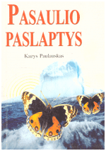 Pasaulio paslaptys - Kazys Paulauskas
