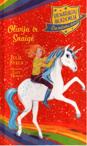 Vienaragių akademija (6): Olivija ir Snaigė - Julie Sykes