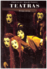 Teatras. Trumpa istorija - Phyllis Hartnoll