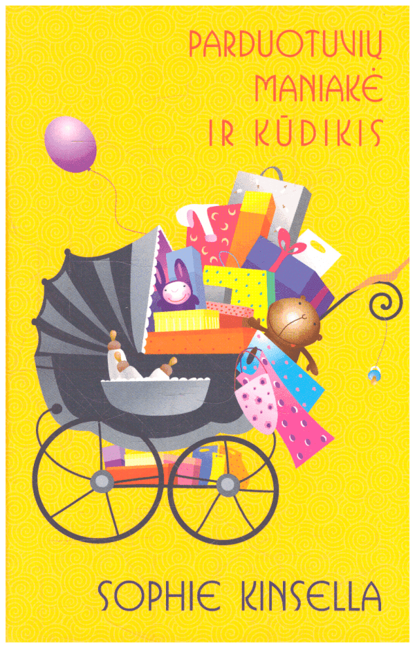 Parduotuvių maniakė ir kūdikis - Sophie Kinsella