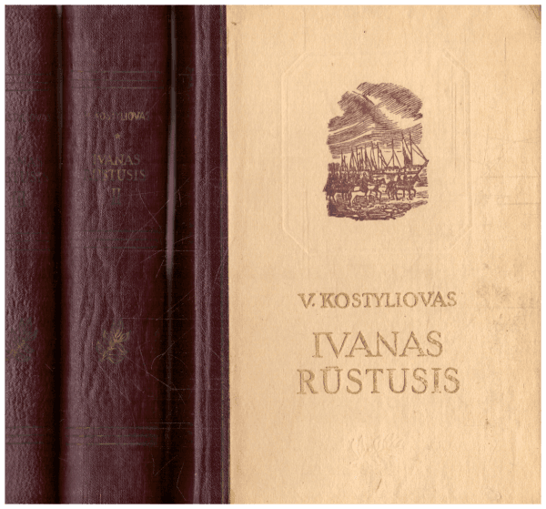 Ivanas Rūstusis (1,2,3 tomai) - V. Kostyliovas