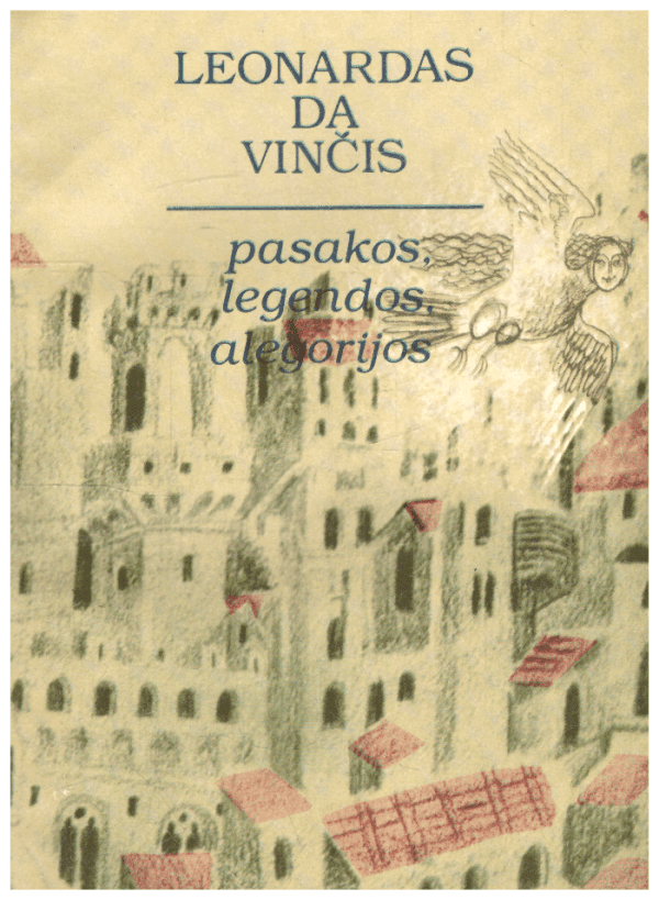 Pasakos, legendos, alegorijos - Leonardas Da Vinčis