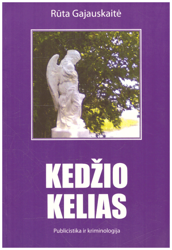 Kedžio kelias - Rūta Gajauskaitė