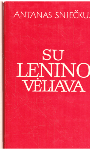 Su Lenino vėliava (1,2 tomai) - Antanas Sniečkus