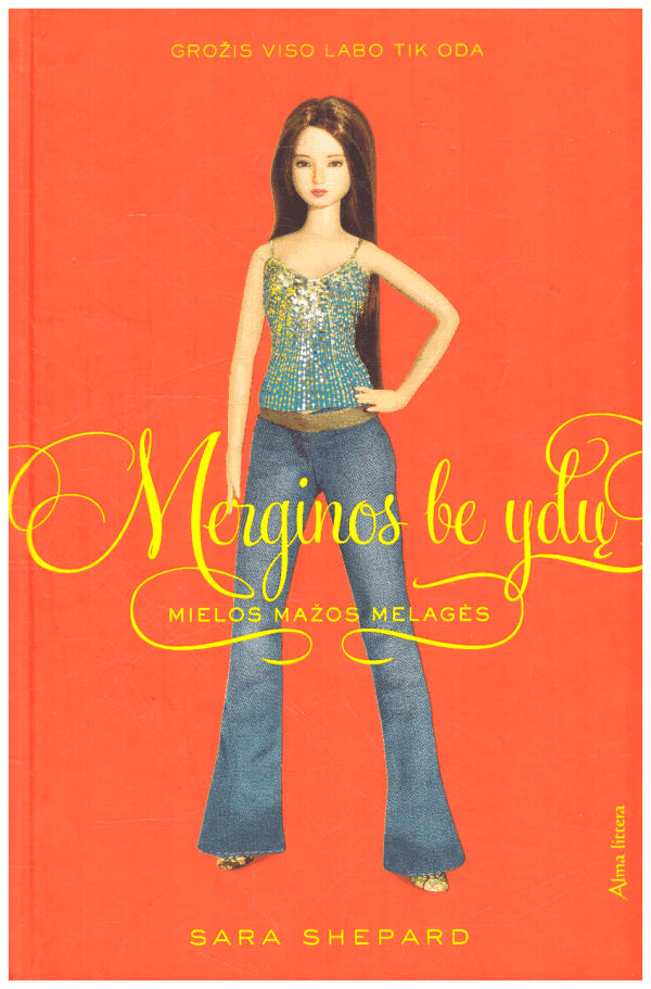 Mielos mažos melagės (2 dalis). Merginos be ydų - Sara Shepard