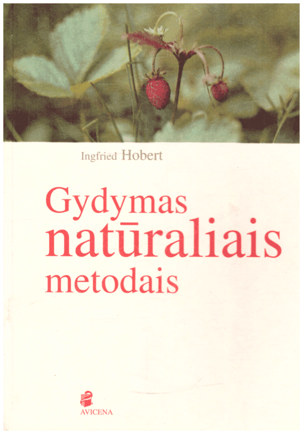 Gydymas natūraliais metodais - I. Hobert