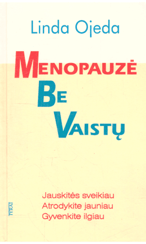 Menopauzė be vaistų - Linda Ojeda