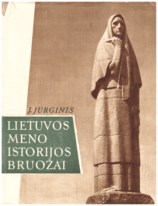 Lietuvos meno istorijos bruožai - J. Jurginis
