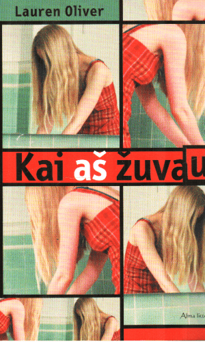 Kai aš žuvau - Lauren Oliver