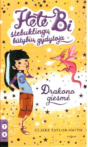 Hetė Bi‒stebuklingų būtybių gydytoja (1). Drakono giesmė - Claire Taylor-Smith