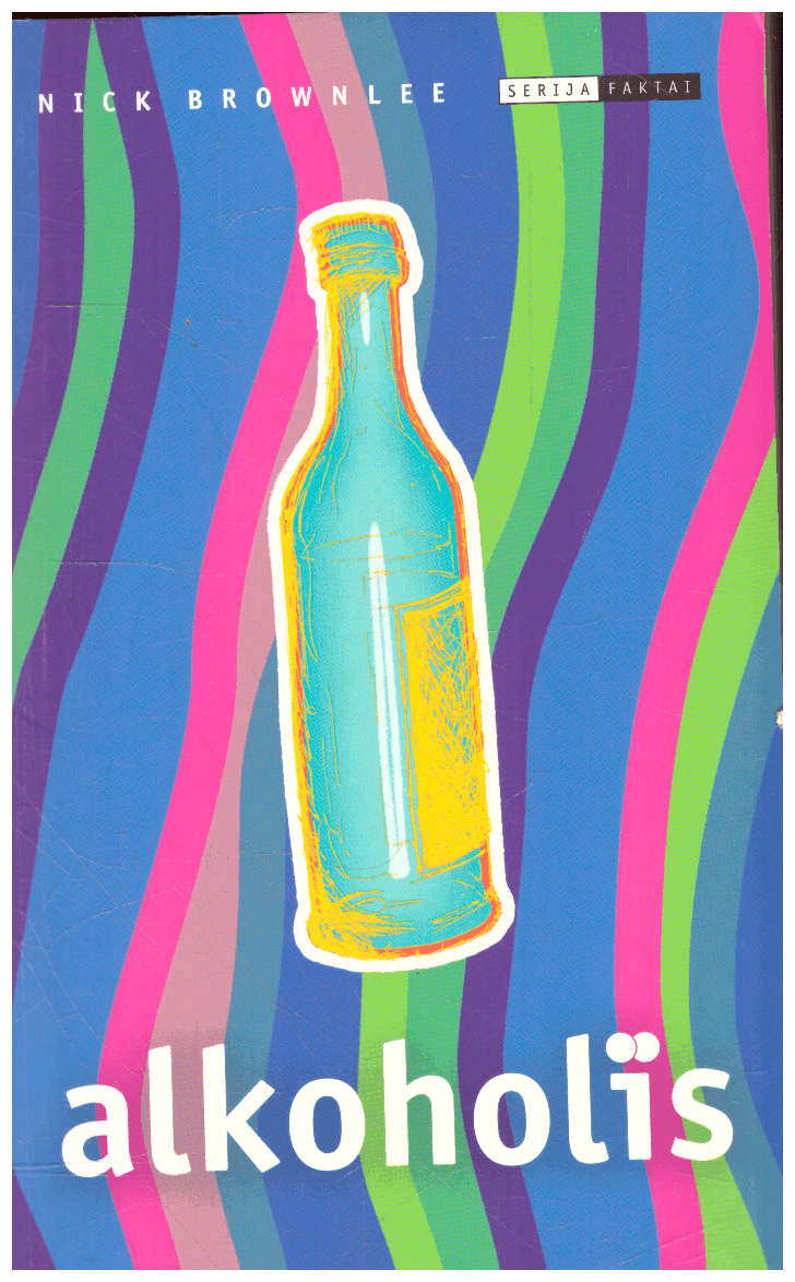 Alkoholis - Nick Brownlee