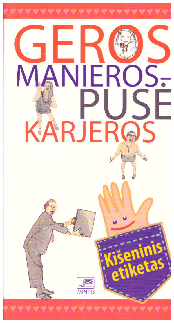 Geros manieros-pusė karjeros. Kišeninis etiketas - Nora Jazbutytė, Irena Aleksaitė