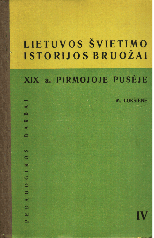 Lietuvos švietimo istorijos bruožai XIX a. pirmoje pusėje - M. Lukšienė