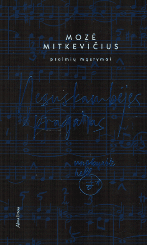 Nesuskambėjęs pragaras. Psalmių mąstymai - Mozė Mitkevičius