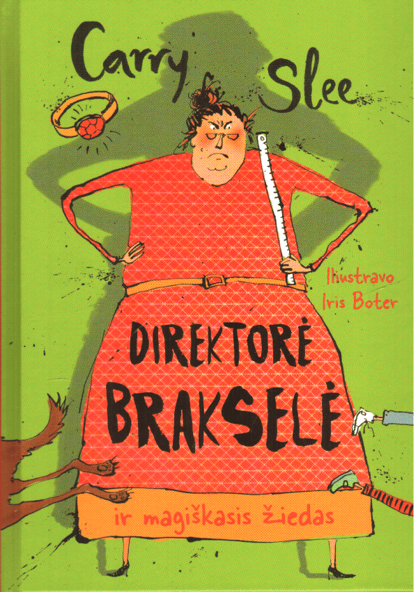 Direktorė Brakselė ir Magiškasis žiedas - Carry Slee
