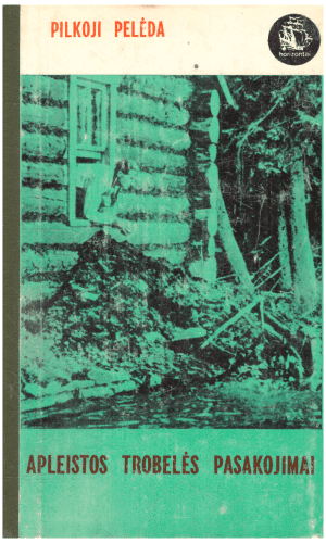 Apleistos trobelės pasakojimai - Pilkoji Pelėda