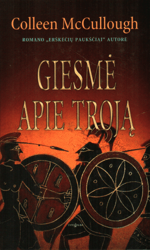 Giesmė apie Troją - Colleen McCullough