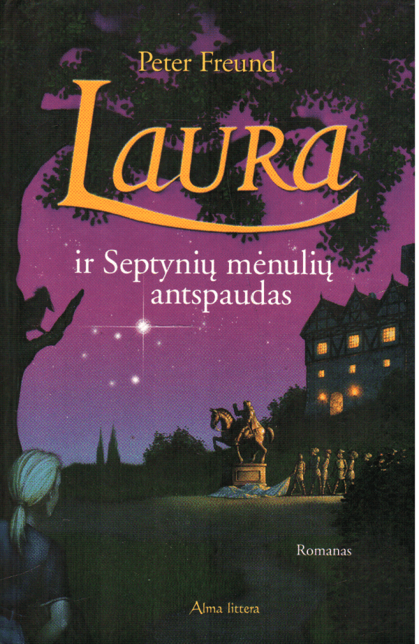 Laura ir Septynių mėnulių antspaudas - Peter Freund