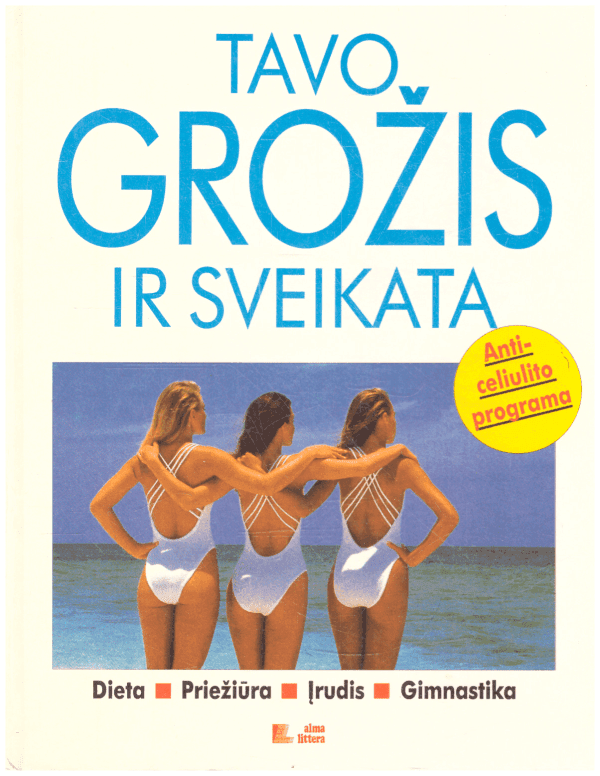 Tavo grožis ir sveikata