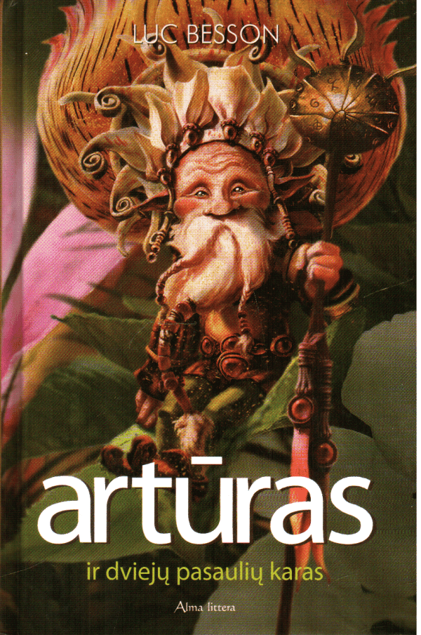 Artūras ir dviejų pasaulių karas - Luc Besson