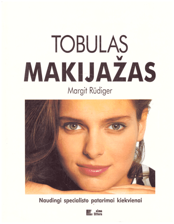 Tobulas makijažas - Margit Rudiger