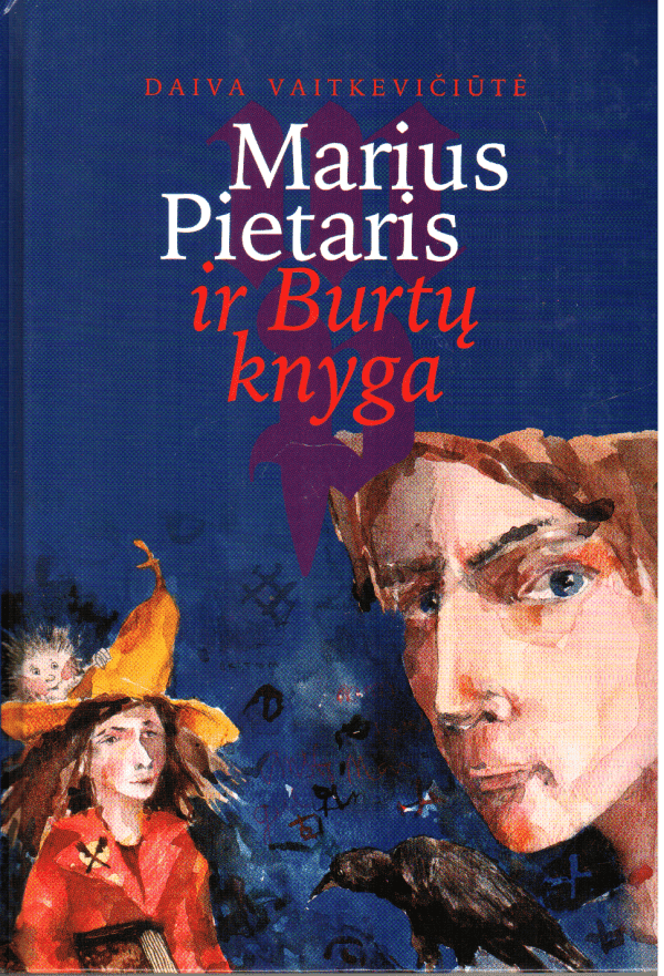 Marius Pietaris ir Burtų knyga - Daiva Vaitkevičiūtė