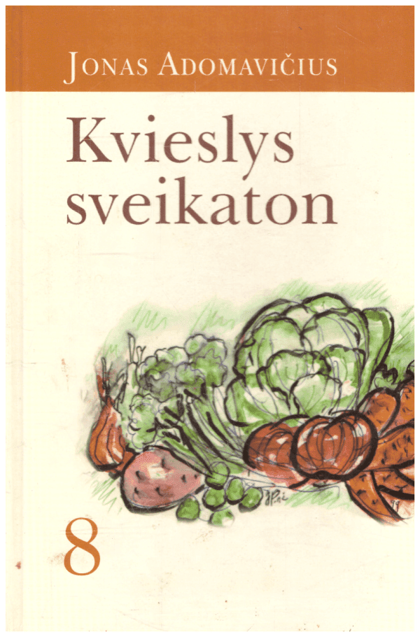 Kvieslys sveikaton (8 dalis) - Jonas Adomavičius
