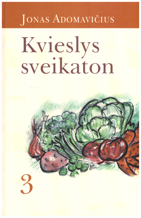 Kvieslys sveikaton (3 dalis) - Jonas Adomavičius