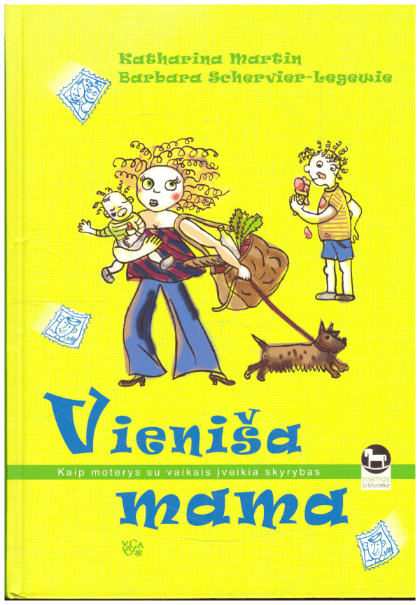 Vieniša mama. Kaip moterys su vaikais įveikia skyrybas - Katharina Martin, Barbara Schervier-Legewie
