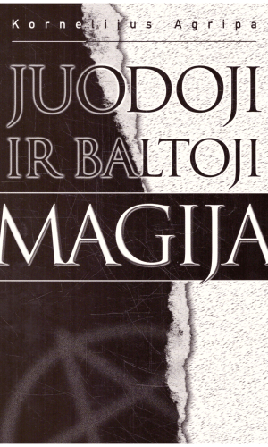 Juodoji ir baltoji magija - Kornelijus Agripa