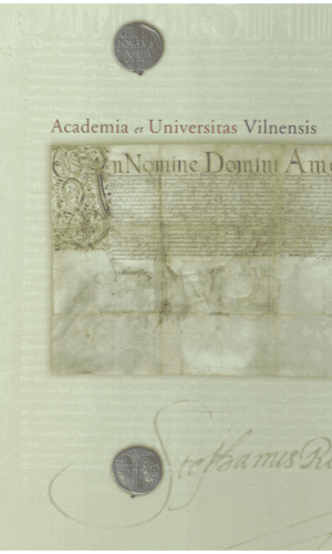 Academia et Universitas Vilnensis: Vilniaus universiteto steigimo dokumentai - Domas Butėnas