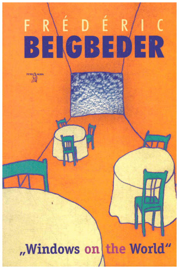 „Windows on the World“ - Frederic Beigbeder