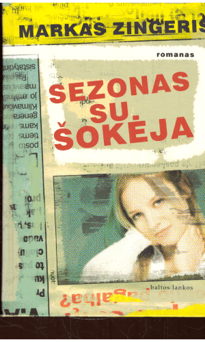 Sezonas su šokėja - Markas Zingeris