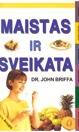 Maistas ir sveikata - Dr. John Briffa
