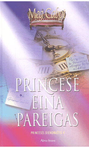 Princesės dienoraštis (4). Princesė eina pareigas - Meg Cabot