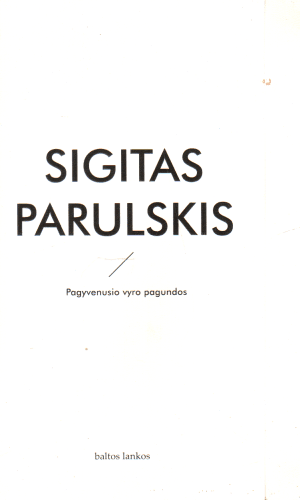 Pagyvenusio vyro pagundos - Sigitas Parulskis