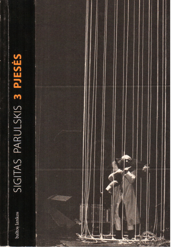 3 pjesės - Sigitas Parulskis