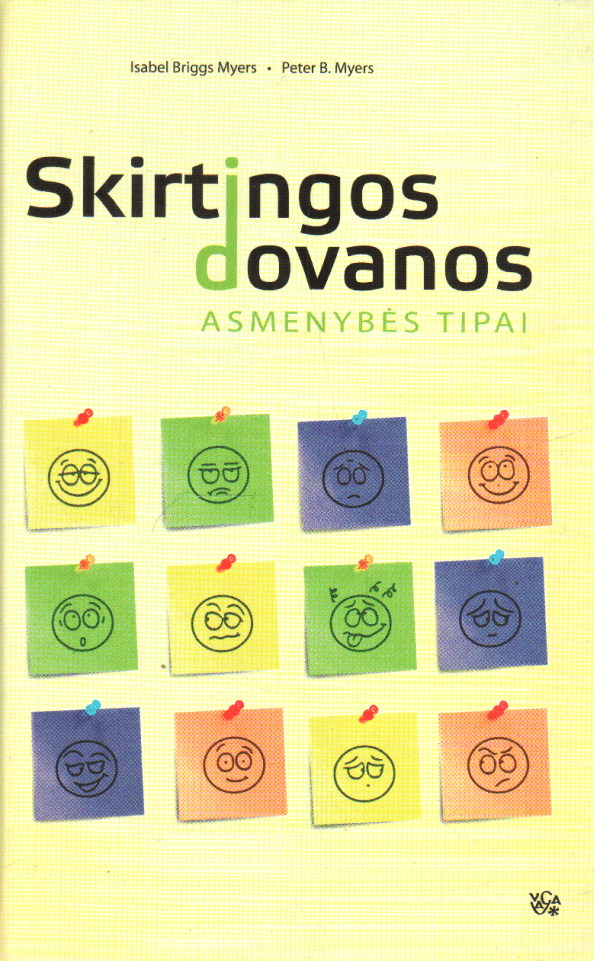 Skirtingos dovanos. Asmenybės tipai - Isabel Briggs Myers, Peter B. Myers